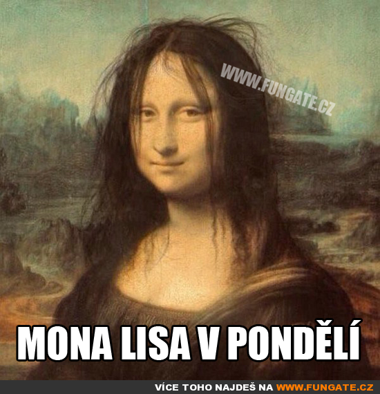 Mona Lisa v pondělí