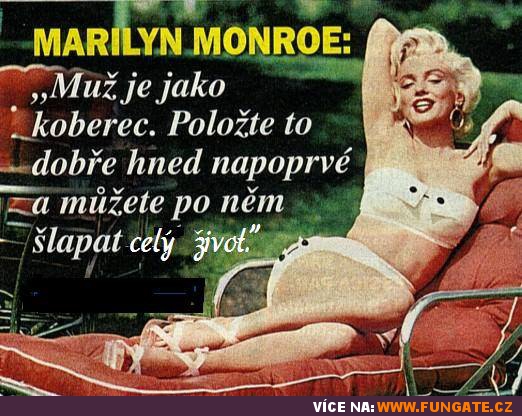 Marilyn Monroe: Muž je jako...