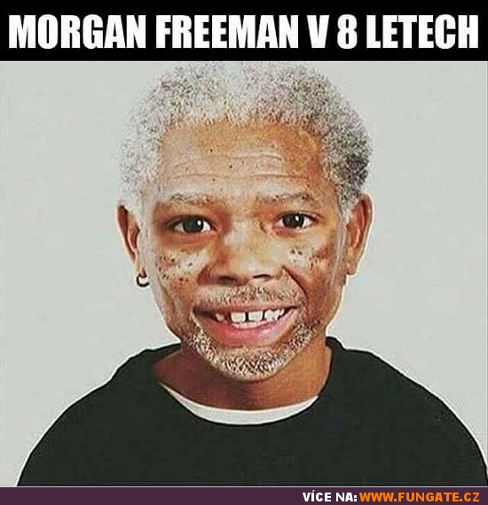 Morgan Freeman v 8 letech