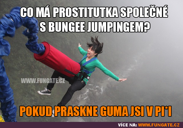 Co má prostitutka společné s bungee jumpingem?