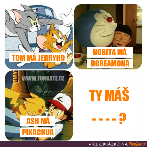 Tom má Jerryho
