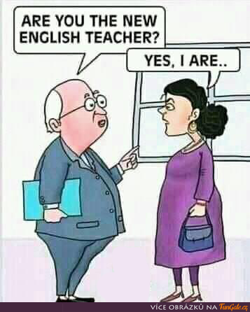 Jste nová učitelka angličtiny?