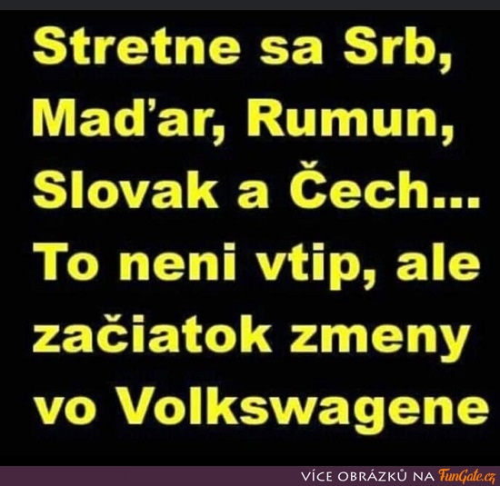 Potká se Srb, Maďar, Rumun, Slovák a Čech...