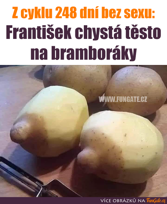 František chystá těsto na bramboráky