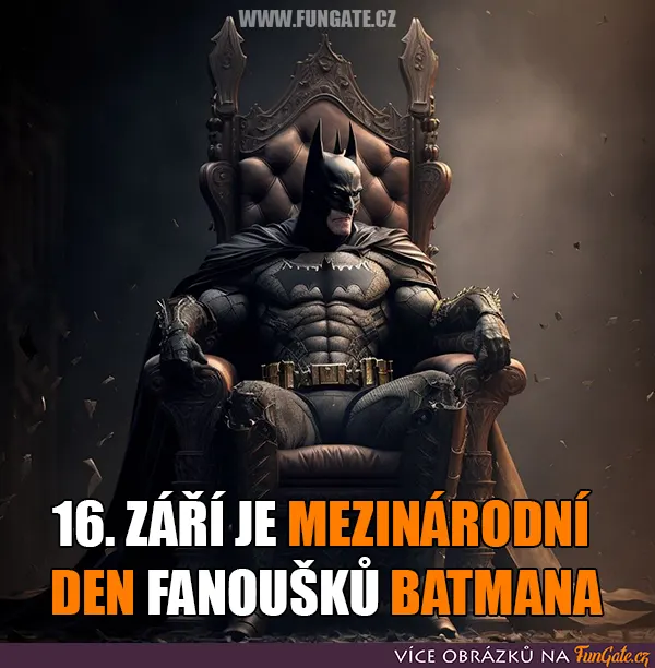 16. září je mezinárodní den fanoušků Batmana