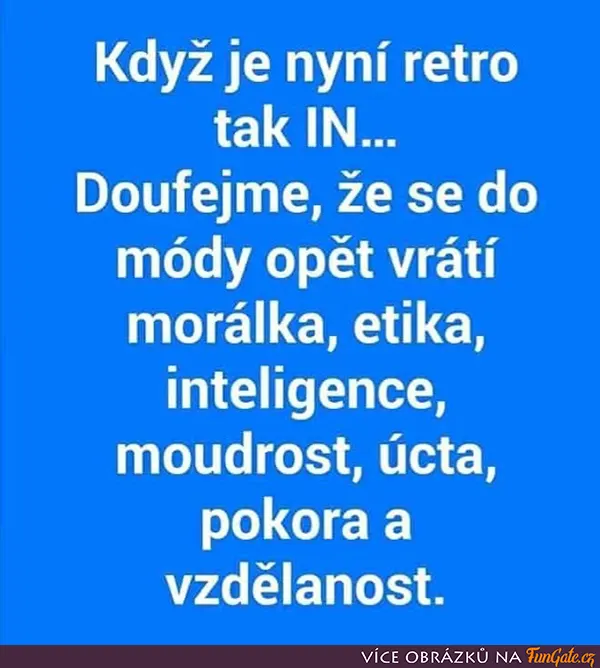 Když je nyní retro tak IN...