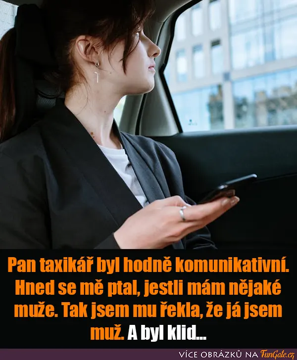 Pan taxikář byl hodně komunikativní