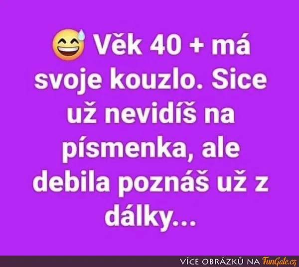 Věk 40+ má svoje kouzlo