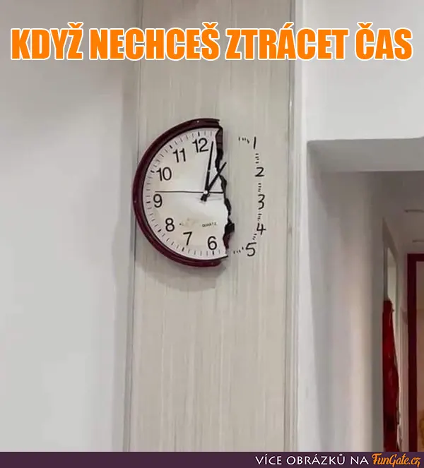 Když nechceš ztrácet čas