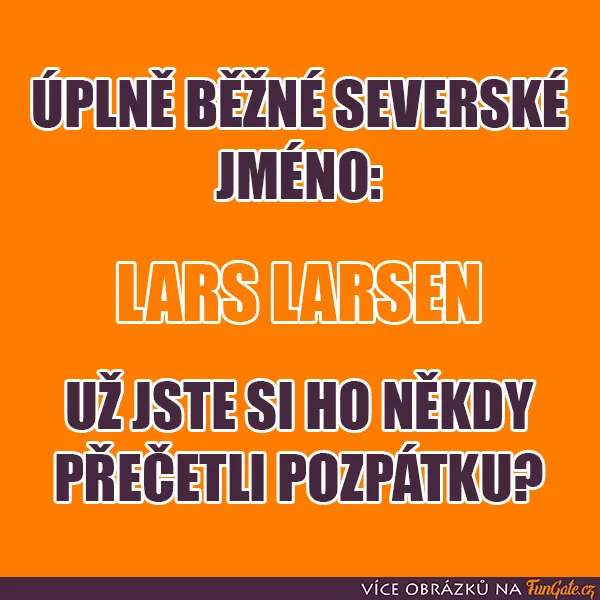 Úplně běžné severské jméno