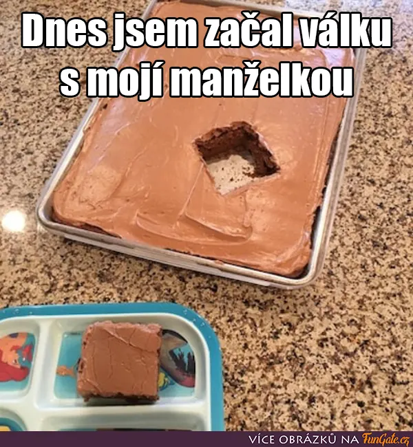 Dnes jsem začal válku